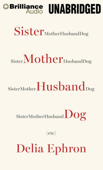 Sister Mother Husband Dog: Etc.