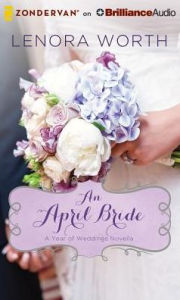 Title: An April Bride, Author: Lenora Worth