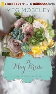 Title: A May Bride, Author: Meg Moseley