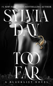 Title: Too Far, Author: Sylvia Day