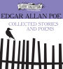 Edgar Allan Poe - Collected Stories and Poems