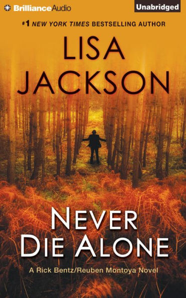 Never Die Alone (Rick Bentz/Reuben Montoya Series #8)