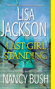 Title: Last Girl Standing, Author: Lisa Jackson