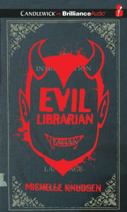 Title: Evil Librarian, Author: Michelle Knudsen