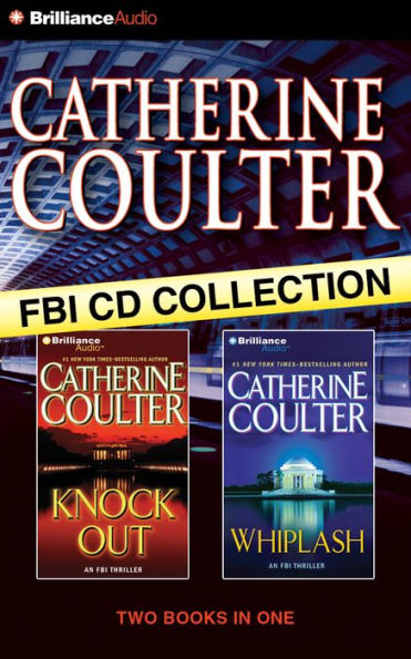 Catherine Coulter FBI CD Collection 3: Knock Out, Whiplash