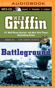 Title: Battleground (Corps Series #4), Author: W. E. B. Griffin