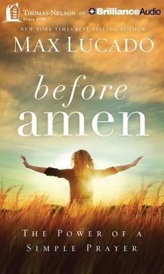 Before Amen: The Power of a Simple Prayer