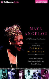 Title: Maya Angelou: A Glorious Celebration, Author: Marcia Ann Gillespie