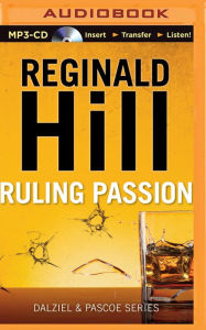 Title: Ruling Passion (Dalziel and Pascoe Series #3), Author: Reginald Hill