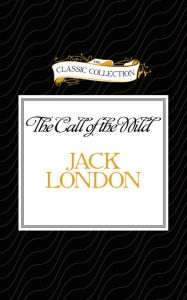 Title: The Call of the Wild, Author: Jack London