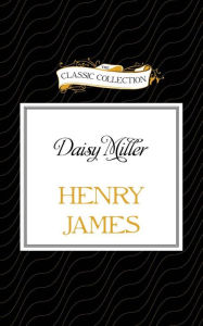 Title: Daisy Miller, Author: Henry James