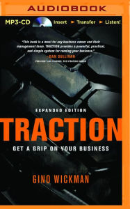 Title: Traction: Get a Grip on Your Business, Author: Gino Wickman