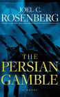 The Persian Gamble (Marcus Ryker Series #2)