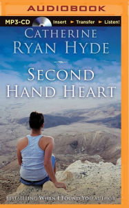 Title: Second Hand Heart, Author: Catherine Ryan Hyde