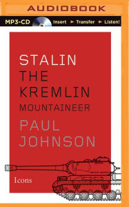 Title: Stalin: The Kremlin Mountaineer, Author: Paul Johnson