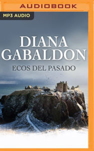 Title: Ecos del pasado (Narración en Castellano), Author: Diana Gabaldon