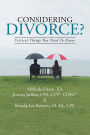 Considering Divorce?: Critical Things You Need to Know.