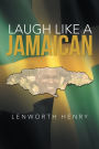 Laugh Like A Jamaican: o