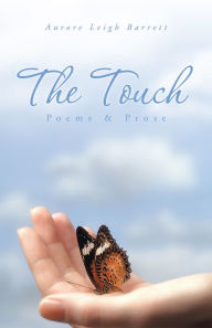 Title: The Touch: Poems & Prose, Author: Aurore Leigh Barrett