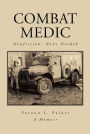 Combat Medic: Nonfiction, None Needed