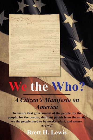 We the Who?: A Citizen's Manifesto on America