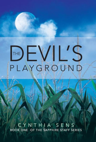 The Devil's Playground: Book One of the Sapphire Staff Series