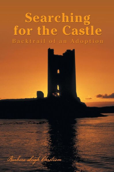 Searching for the Castle: Backtrail of an Adoption