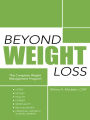 BEYOND WEIGHT LOSS: The Complete Weight Management Program