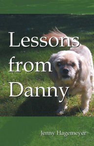 Title: Lessons from Danny, Author: Jenny Hagemeyer