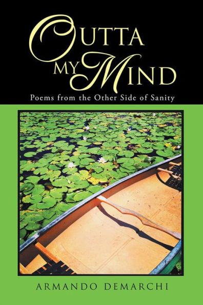 Outta My Mind: Poems from the Other Side of Sanity