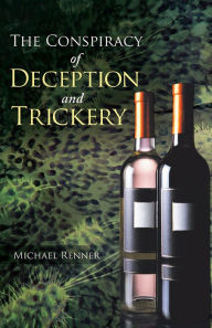 Title: The Conspiracy of Deception and Trickery, Author: Michael Renner