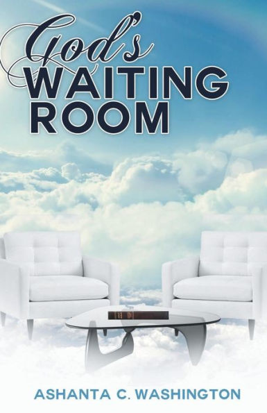 God's Waiting Room: Learning to Trust Him When You Can't Trace