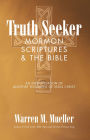 Truth Seeker: Mormon Scriptures & The Bible: An Interpretation Of Another Testament Of Jesus Christ