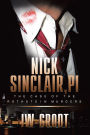 Nick Sinclair, PI: The Case of the Rothstein Murders