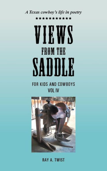 Views from the Saddle: Vol IV