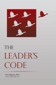 Title: The Leader's Code, Author: Ken Chapman