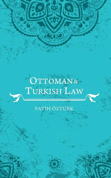 Ottoman and Turkish Law