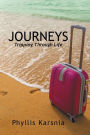 Journeys: Tripping Through Life