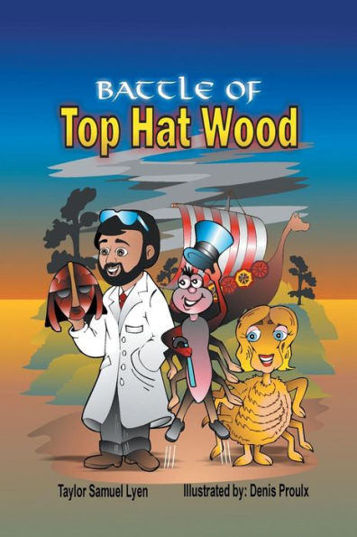 The Battle of Top Hat Wood: Book One: Adventures Dr. Greenstone and Jerrythespider Trilogy