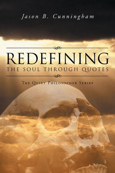 Redefining the Soul through Quotes: The Quiet Philosopher Series