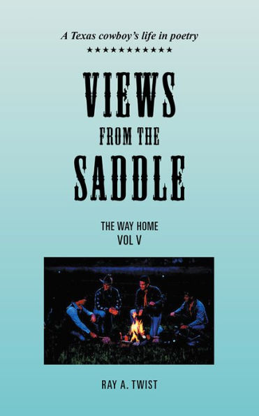 VIEWS from the SADDLE: VOL V