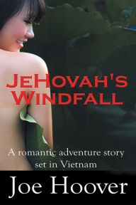 Title: Jehovah's Windfall, Author: Joe Hoover