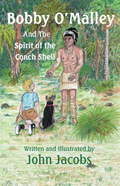 Bobby O'Malley: And the Spirit of Conch Shell