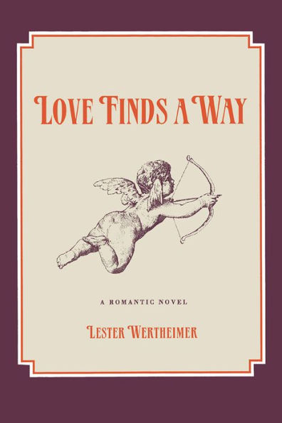 LOVE FINDS A WAY: A ROMANTIC NOVEL