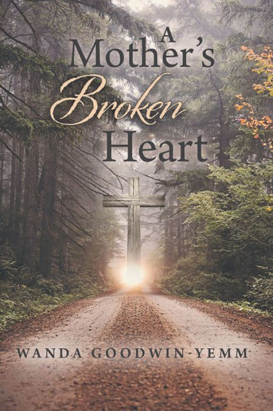 A Mother's Broken Heart