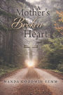 A Mother's Broken Heart