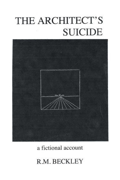 The Architect's Suicide: a fictional account