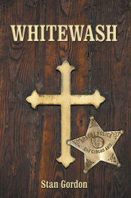 Title: Whitewash, Author: Stan Gordon