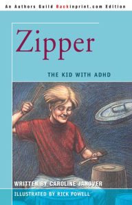 Title: Zipper: The Kid with Adhd, Author: Caroline Janover