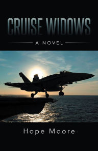 Title: Cruise Widows: A Novel, Author: Hope Moore